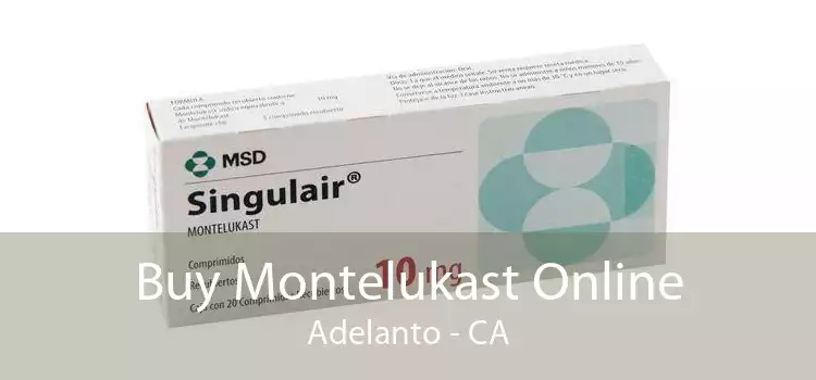 Buy Montelukast Online Adelanto - CA