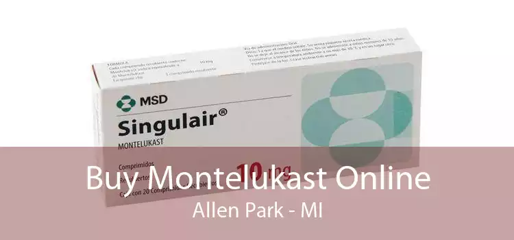 Buy Montelukast Online Allen Park - MI