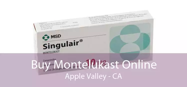 Buy Montelukast Online Apple Valley - CA