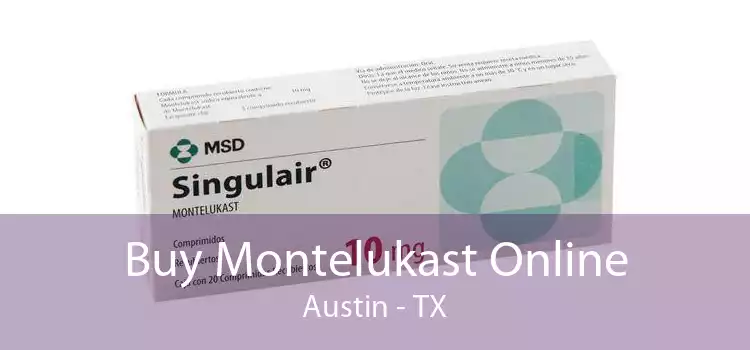 Buy Montelukast Online Austin - TX
