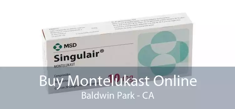 Buy Montelukast Online Baldwin Park - CA