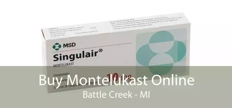 Buy Montelukast Online Battle Creek - MI