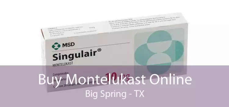Buy Montelukast Online Big Spring - TX