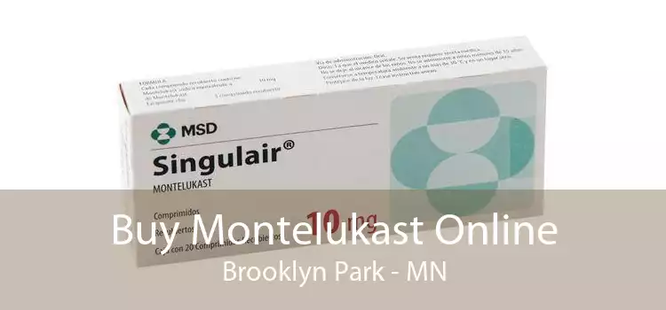 Buy Montelukast Online Brooklyn Park - MN