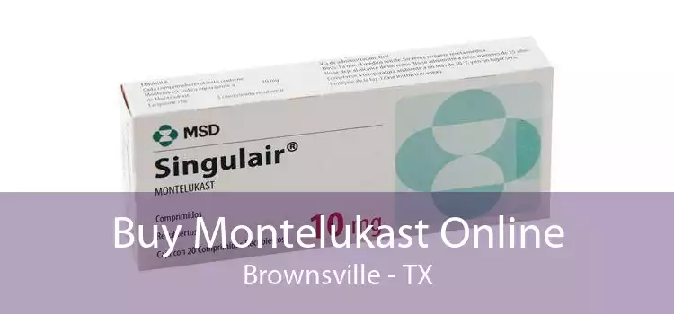 Buy Montelukast Online Brownsville - TX