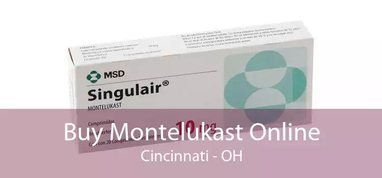 Buy Montelukast Online Cincinnati - OH