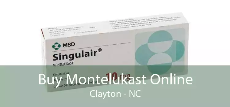 Buy Montelukast Online Clayton - NC