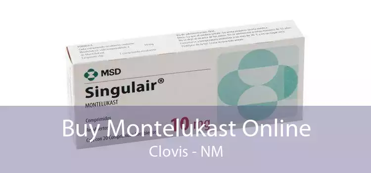 Buy Montelukast Online Clovis - NM