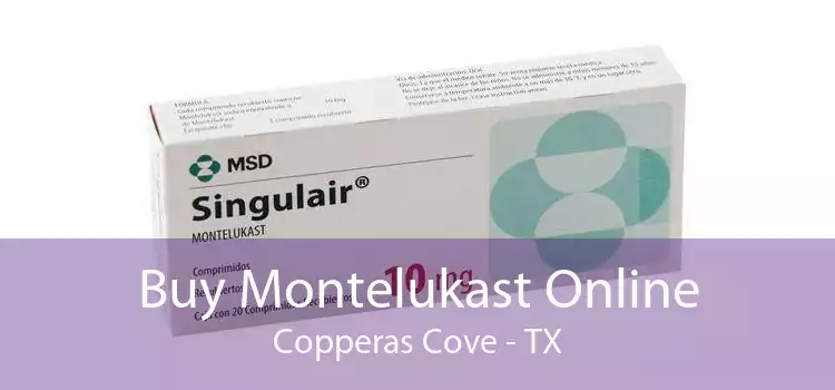 Buy Montelukast Online Copperas Cove - TX