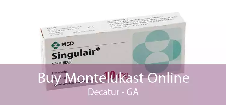 Buy Montelukast Online Decatur - GA