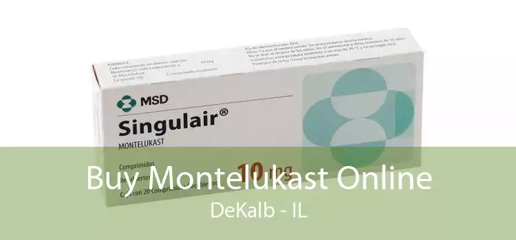 Buy Montelukast Online DeKalb - IL