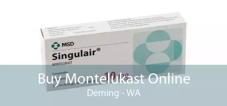 Buy Montelukast Online Deming - WA