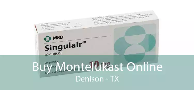 Buy Montelukast Online Denison - TX