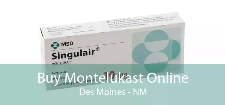 Buy Montelukast Online Des Moines - NM